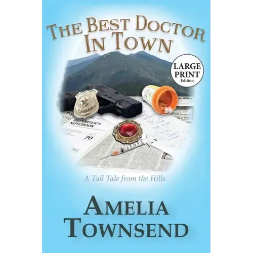 The Best Doctor in Town: A Tall Tale From the Hills
