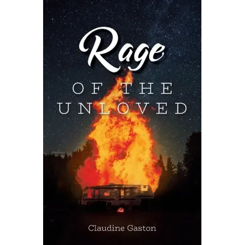 Rage of the Unloved