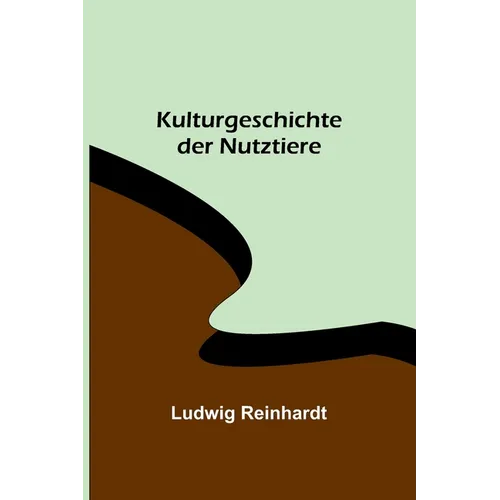 Kulturgeschichte der Nutztiere