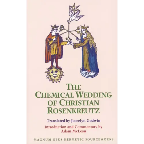 The Chemical Wedding of Christian Rosenkreutz