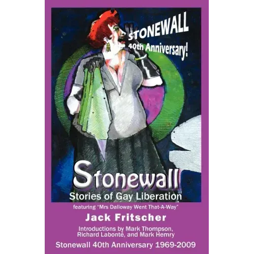 Stonewall: Stories of Gay Liberation