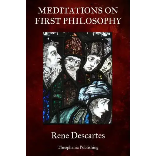 Meditations on First Philosophy