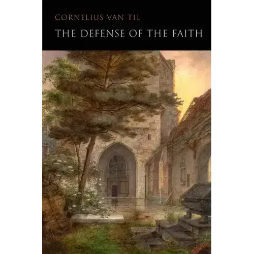 The Defense of the Faith