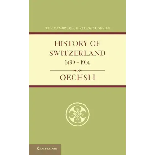 History of Switzerland 1499 1914