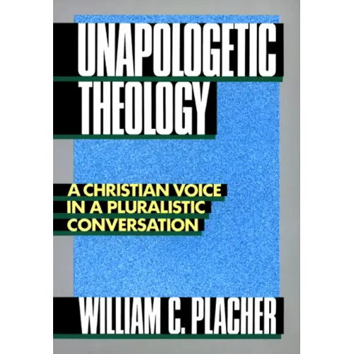 Unapologetic Theology