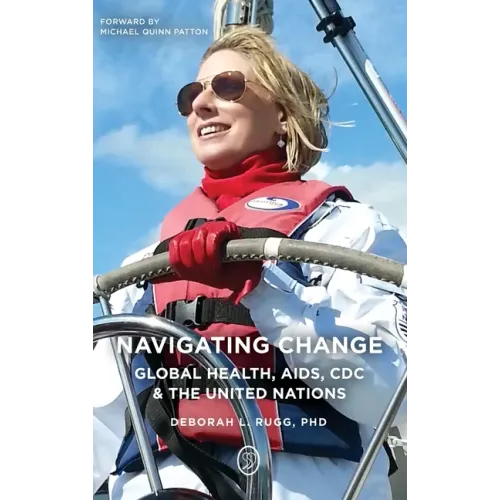 Navigating Change: Global Health, AIDS, CDC and the UN