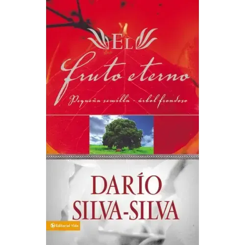 El Fruto Eterno: Pequeña Semilla, Árbol Frondoso