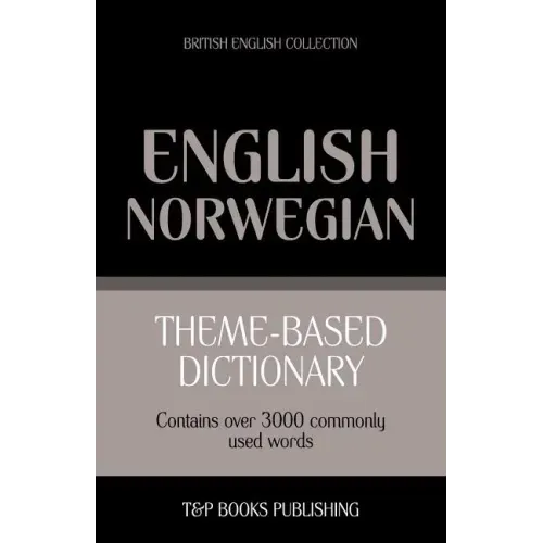 Theme-based dictionary British English-Norwegian - 3000 words