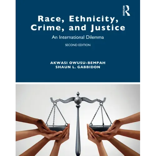 Race, Ethnicity, Crime, and Justice: An International Dilemma