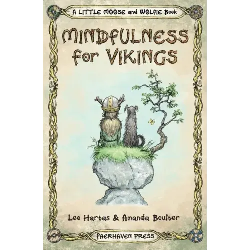 Mindfulness for Vikings: Inspirational quotes and pictures encouraging a happy stress free life for adults and kids