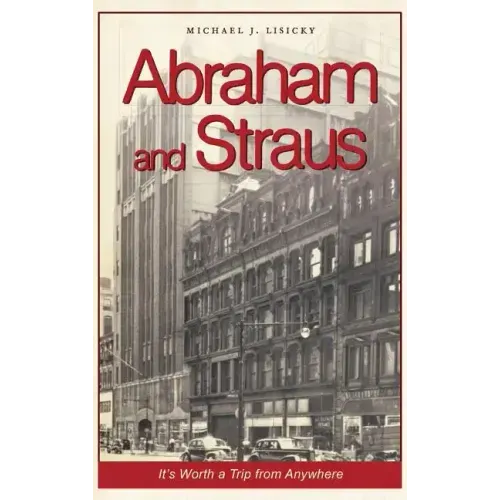 Abraham and Straus: It's Worth a Trip from Anywhere