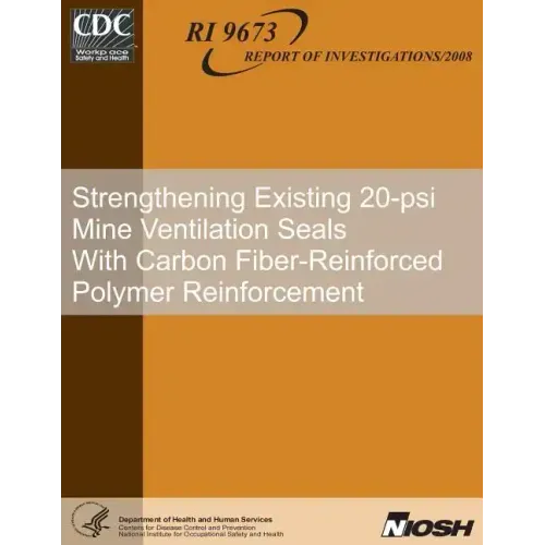 Strengthening Existing 20-psi Mine Ventilation Seals With Carbon Fiber-Reinforced Polymer Reinforcement