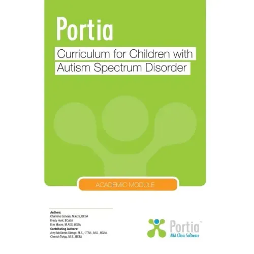 Portia Curriculum - Academic: Curriculum for children with Autism Spectrum Disorder