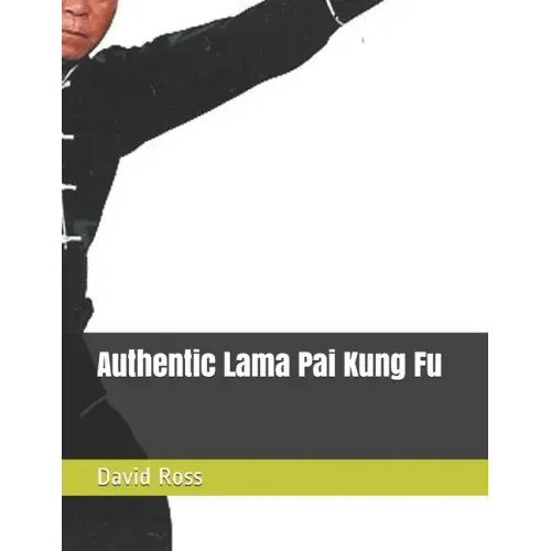 Authentic Lama Pai Kung Fu