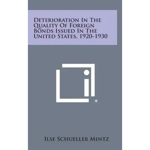 Deterioration in the Quality of Foreign Bonds Issued in the United States, 1920-1930