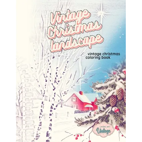 VINTAGE CHRISTMAS LANDSCAPE vintage Christmas coloring book: grayscale christmas coloring books for adults Paperback