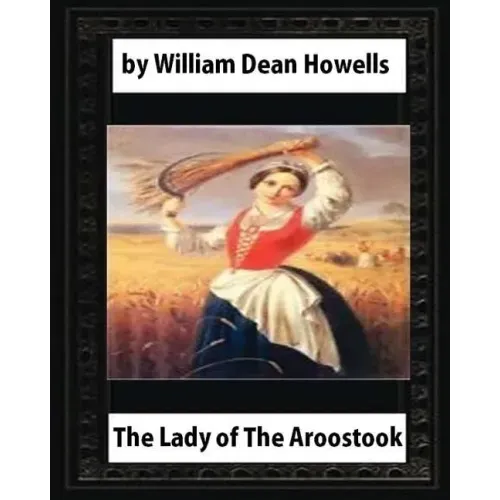 The Lady of The Aroostook (1879) NOVEL by William Dean Howells