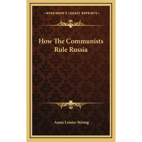 How The Communists Rule Russia