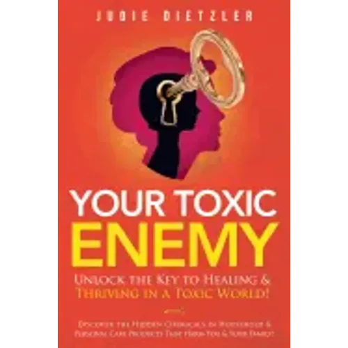 Your Toxic Enemy