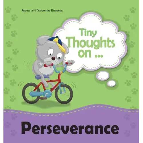 Tiny Thoughts on Perseverance: Don't give up!