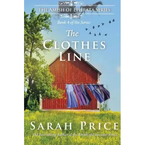The Clothes Line: The Amish of Ephrata: An Amish Novella on Morality