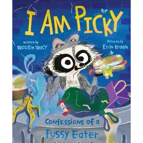 I Am Picky: Confessions of a Fussy Eater