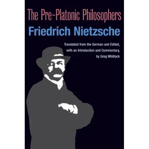 The Pre-Platonic Philosophers