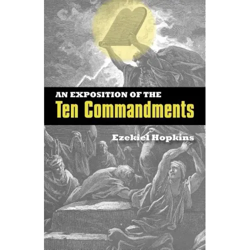 An Exposition of the Ten Commandments