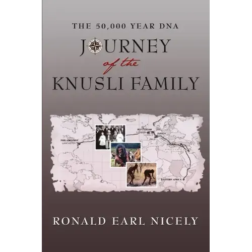 The 50,000 Year DNA Journey of the Knusli Family
