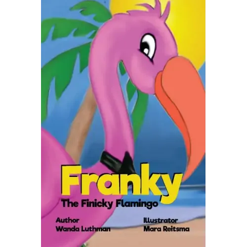 Franky the Finicky Flamingo