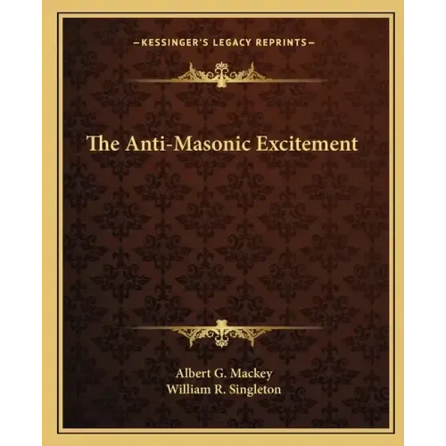 The Anti-Masonic Excitement