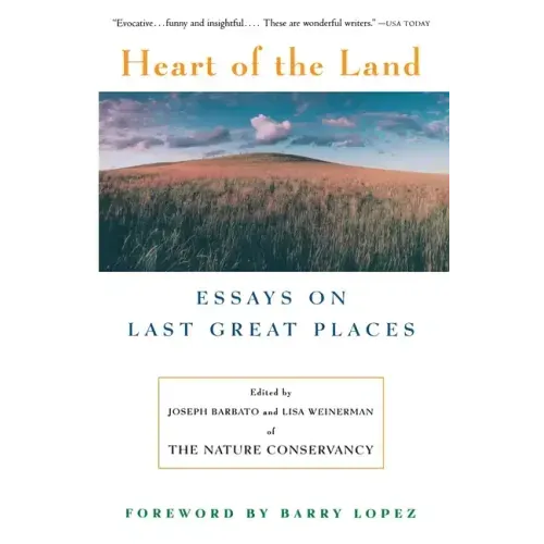 Heart of the Land: Essays on Last Great Places