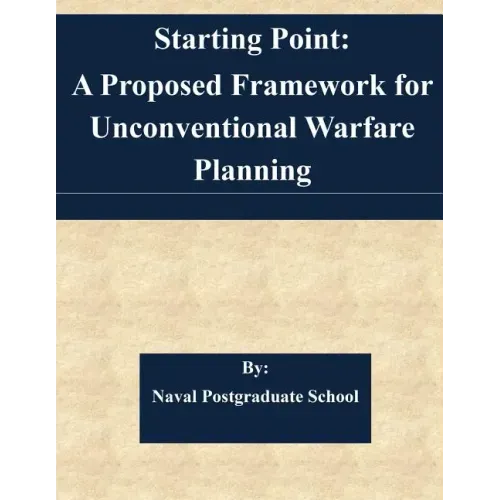 Starting Point: A Proposed Framework for Unconventional Warfare Planning