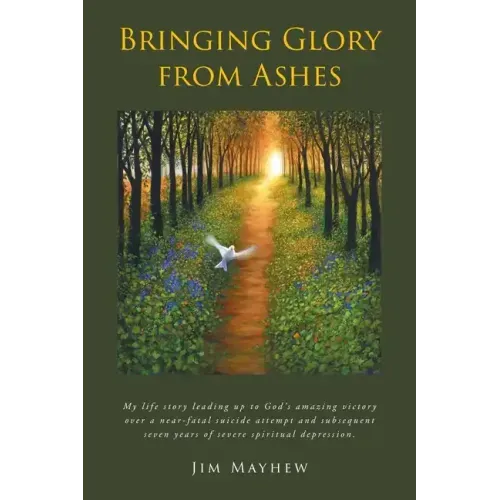 Bringing Glory from Ashes