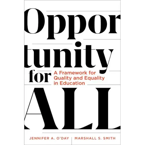 Opportunity for All: A Framework for Quality and Equality in Education