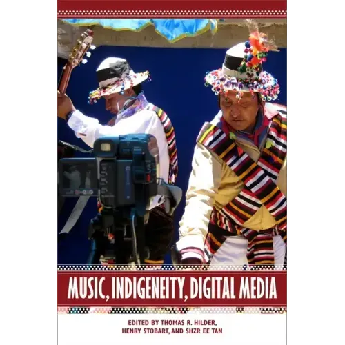 Music, Indigeneity, Digital Media