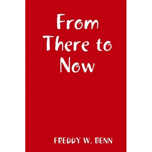 From There to Now