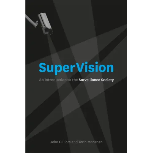 SuperVision: An Introduction to the Surveillance Society