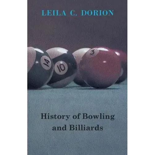 History of Bowling and Billiards
