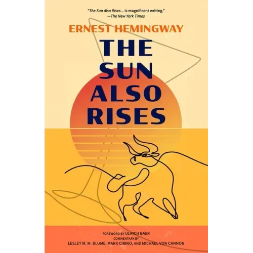 The Sun Also Rises (Warbler Classics Annotated Edition)