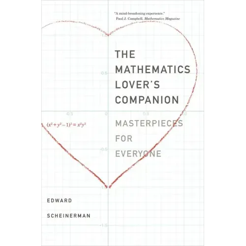 The Mathematics Lover's Companion: Masterpieces for Everyone