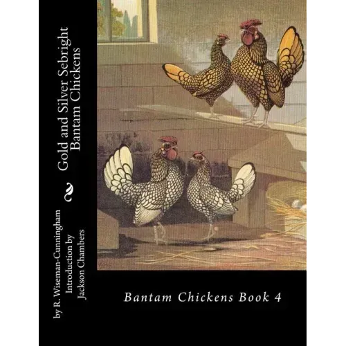 Gold and Silver Sebright Bantam Chickens