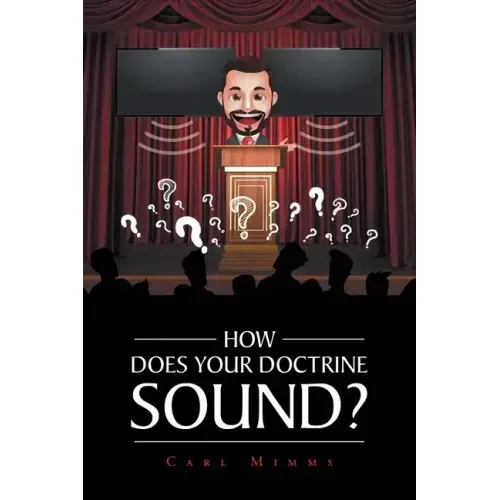 How Does Your Doctrine Sound?