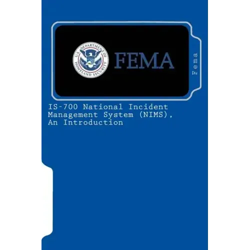IS-700 National Incident Management System (NIMS), An Introduction