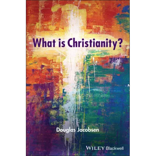 What Is Christianity?