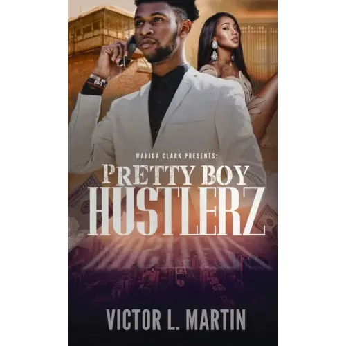 Pretty Boy Hustlerz Part 1