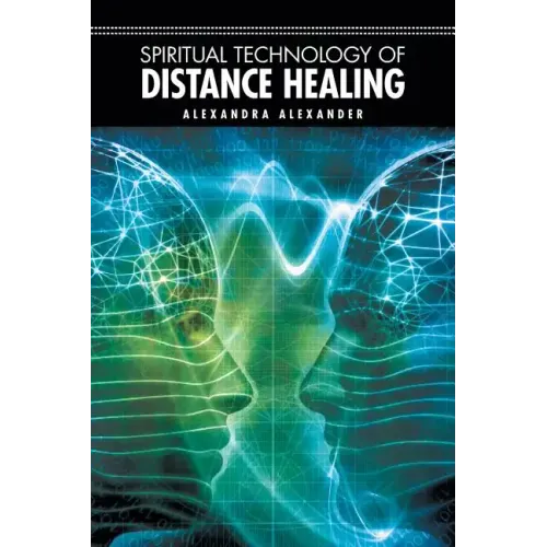 Spiritual Technology of Distance Healing