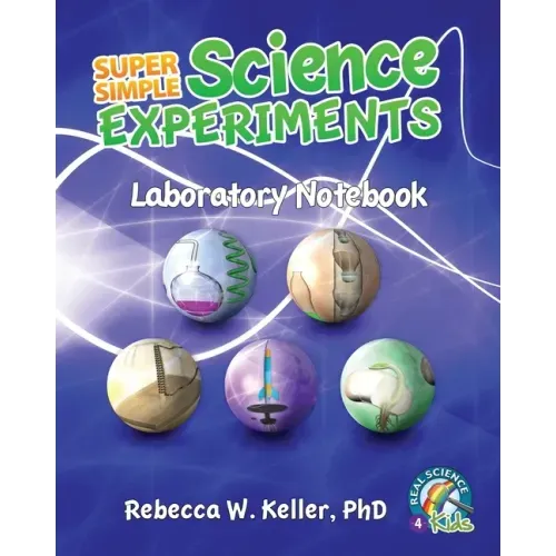 Super Simple Science Experiments Laboratory Notebook