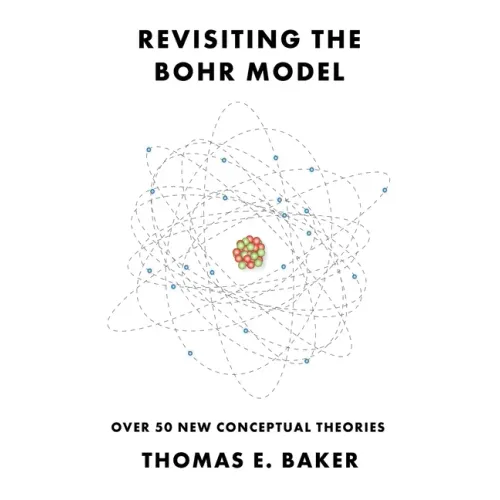 Revisiting the Bohr Model: Over 50 New Conceptual Theories