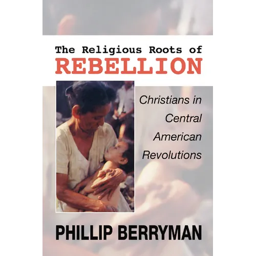 The Religious Roots of Rebellion